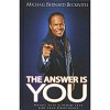 The Answer Is You: Heart Sets and Mind Sets for Self-Discovery